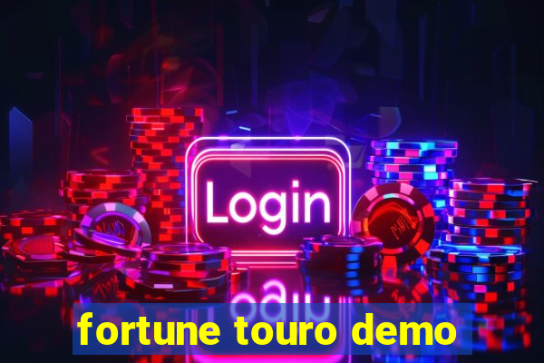 fortune touro demo